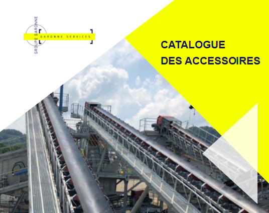 Catalogue Accessoires Maintenance Garonne Services - Equipements Installations Fixes de carrière